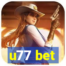 u77 bet